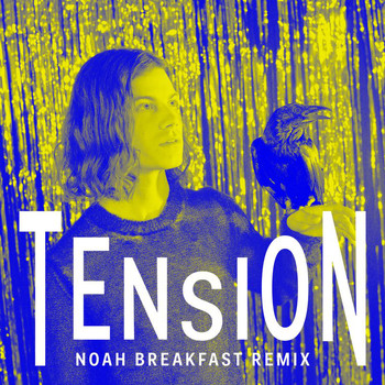 BØRNS - Tension (Noah Breakfast Remix)