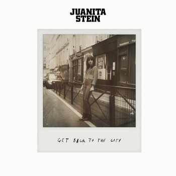 Juanita Stein - Get Back to The City