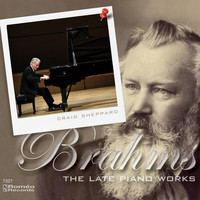 Craig Sheppard - Brahms: The Late Piano Works