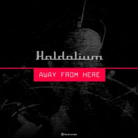 Haldolium - Away from Here