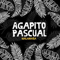 Agapito Pascual - La Malamaña