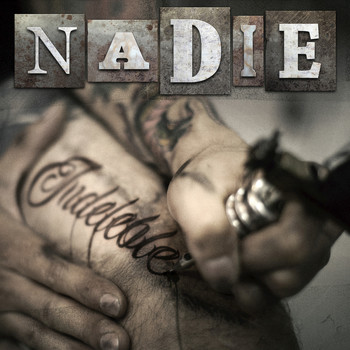 NADIE - Indeleble