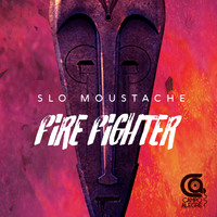 Slo Moustache - Fire Fighter