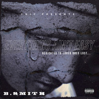 B. Smith - Everything Ain't Easy