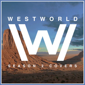 The Blue Notes and L'Orchestra Cinematique - Westworld Season 2 (Covers)