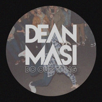 Dean Masi - Do Our Thing