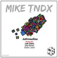 Mike TNDX - Adrenalina