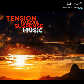 PPM - Tension, Drama, Suspense Music