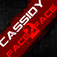 Cassidy - Face 2 Face 