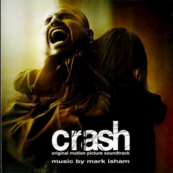 Mark Isham - Crash (Original Motion Picture Soundtrack)