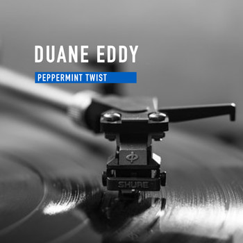 Duane Eddy - Peppermint Twist