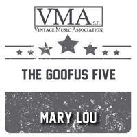 The Goofus Five - Mary Lou