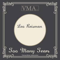 Leo Reisman - Too Many Tears