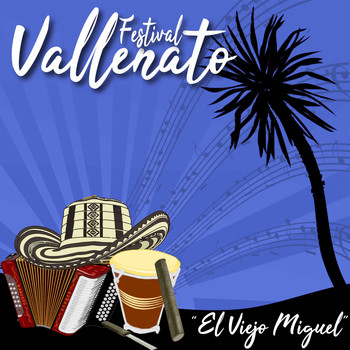 Varios Artistas - Festival Vallenato / El Viejo Miguel