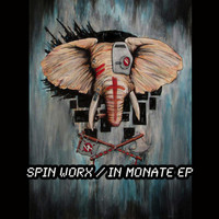 Spin Worx - In Monate EP