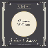 Clarence Williams - I Can`t Dance