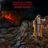 Javier Riaño - Historias de la Biblia: Los Diez Mandamientos