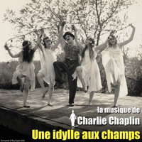 Charlie Chaplin - Une idylle aux champs (Bande originale du film)