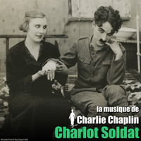 Charlie Chaplin - Charlot soldat (Bande originale du film) (The Chaplin Revue)