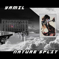 Yamil - Nature Split