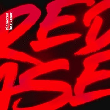 Vicmoren - Red Laser