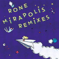 Rone - Mirapolis (Remixes)
