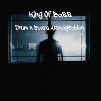 King Of Bass / - Drum n Bass Armageddon