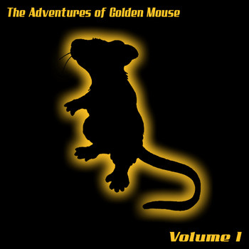 Various Artists / - The Adventures Of Golden Mouse, Vol. 1