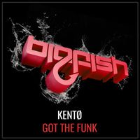 KENTØ - Got The Funk
