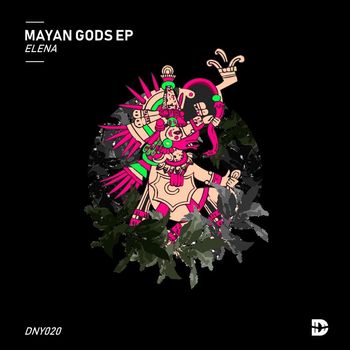 Elena - Mayan Gods EP