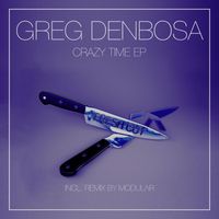Greg Denbosa - Crazy Time