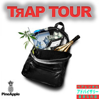 Pineapple - Trap Tour