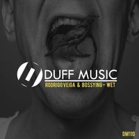 Rodrigo Veiga & Bossying - Wet EP