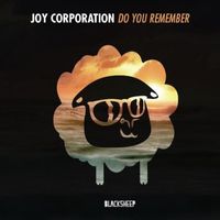Joy Corporation - Do You Remember