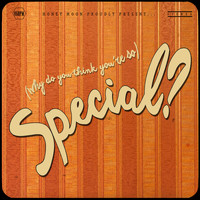 Honey Moon - (Why Do You Think You're So) Special?