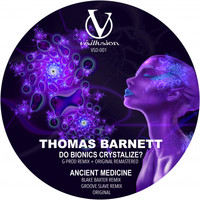 Thomas Barnett - Do Bionics Crystalize? EP