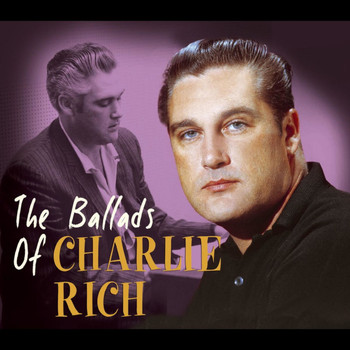 Charlie Rich - The Ballads Of