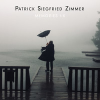 Patrick Siegfried Zimmer - Memories I-X