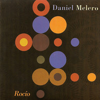 Daniel Melero - Rocío