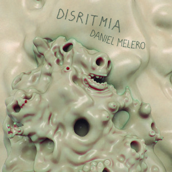 Daniel Melero - Disritmia