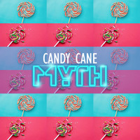 Myth - CANDY CANE