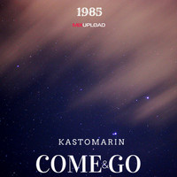 Kastomarin - Come and Go