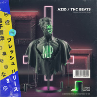 Nlp - AZID / THC Beats