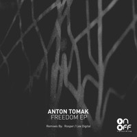 Anton Tomak - Freedom EP