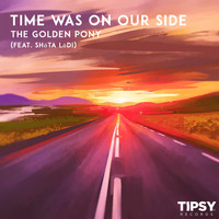 The Golden Pony - Time Was On Our Side