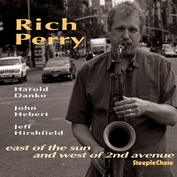 Rich Perry - East of the Sun and West of 2nd Avenue