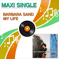 Barbara Sand - My Life