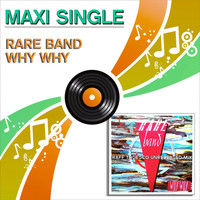 Rare Band - Why Why
