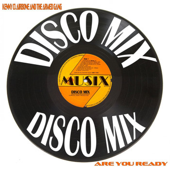 Kenny Clairbone, The Armed Gang - Are You Ready (Disco Mix)