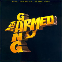 Kenny Clairbone, The Armed Gang - The Armed Gang